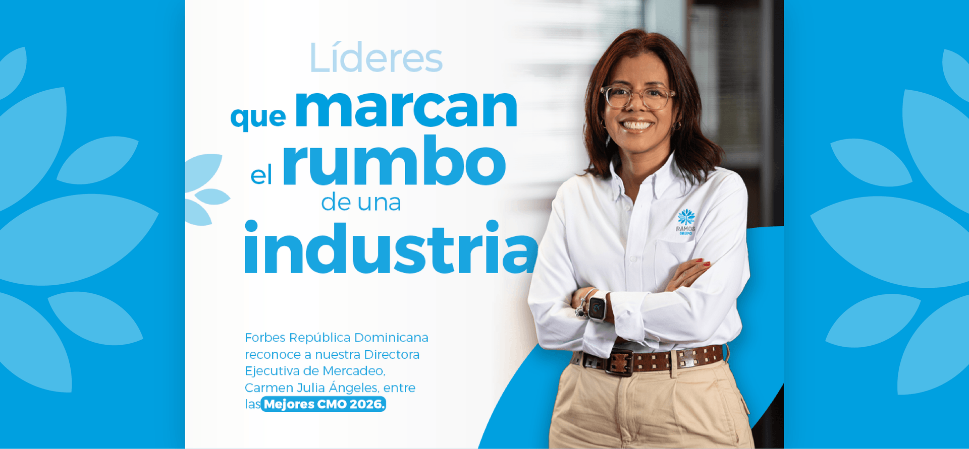 Directora de Mercadeo de Grupo Ramos, Carmen Julia Ángeles, reconocida entre las mejores CMO de 2026 por Forbes Dominicana